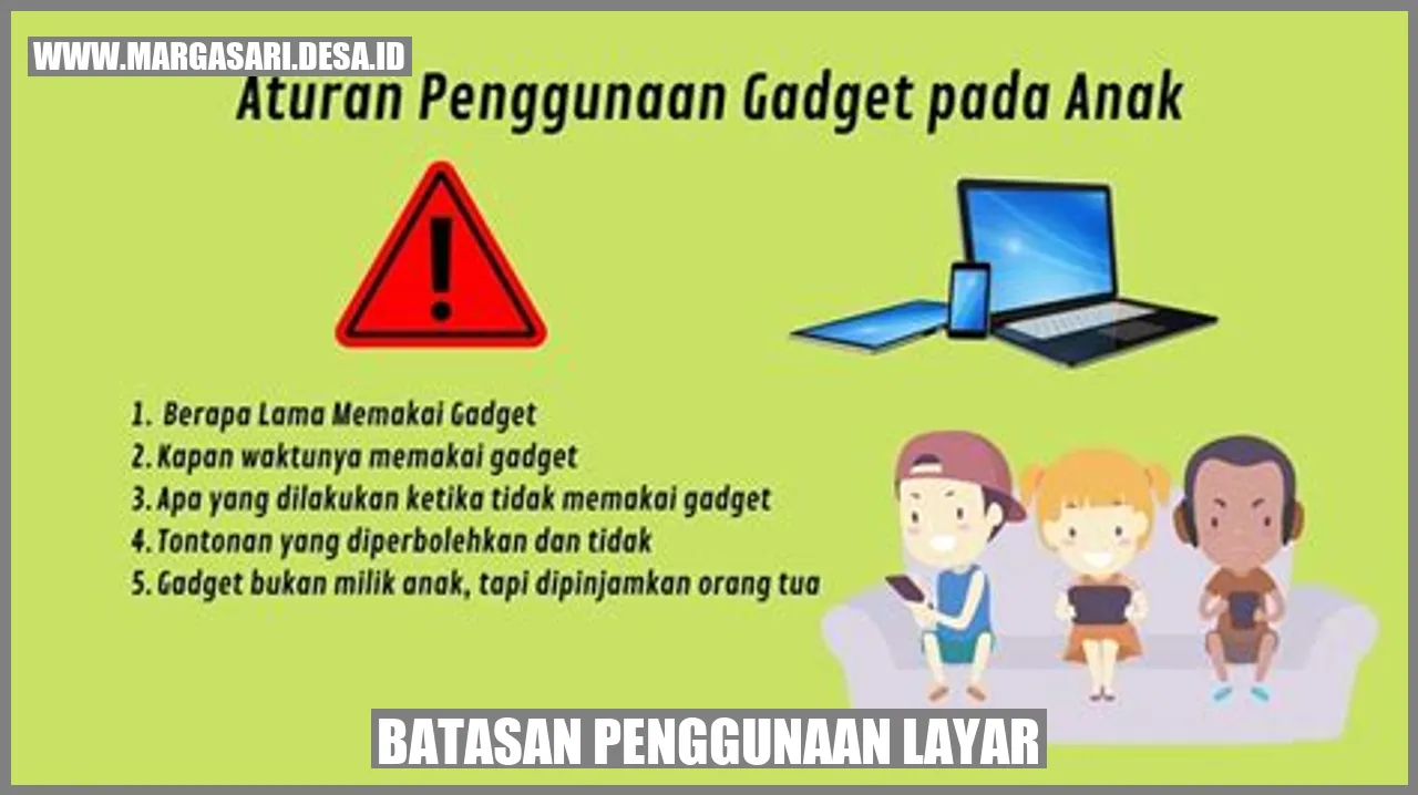 batasan penggunaan layar