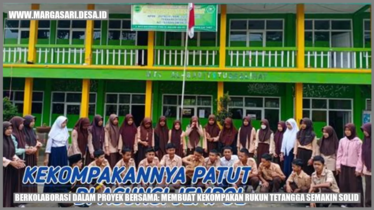 Berkolaborasi dalam Proyek Bersama: Membuat Kekompakan Rukun Tetangga Semakin Solid
