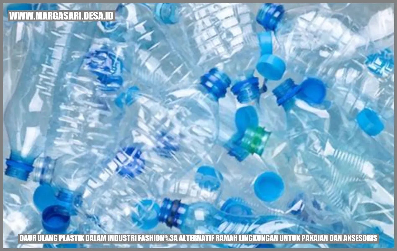 Daur Ulang Plastik dalam Industri Fashion: Alternatif Ramah Lingkungan untuk Pakaian dan Aksesoris