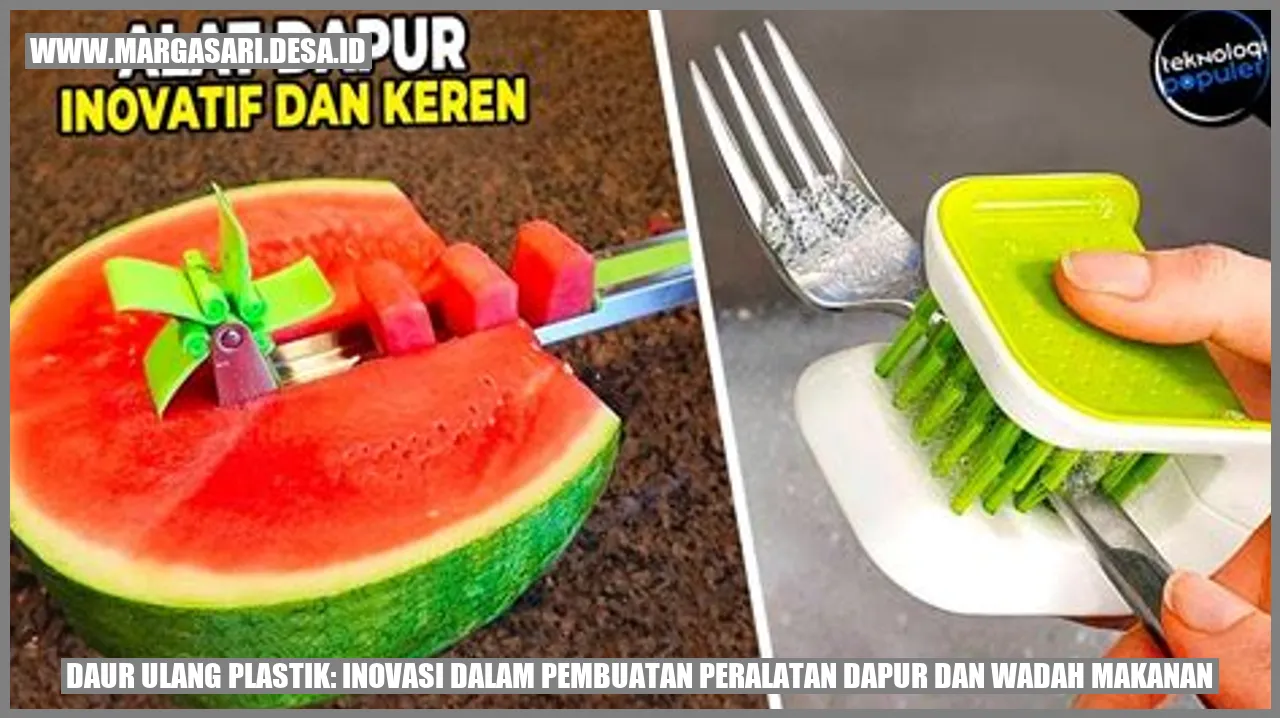 Daur Ulang Plastik: Inovasi dalam Pembuatan Peralatan Dapur dan Wadah Makanan
