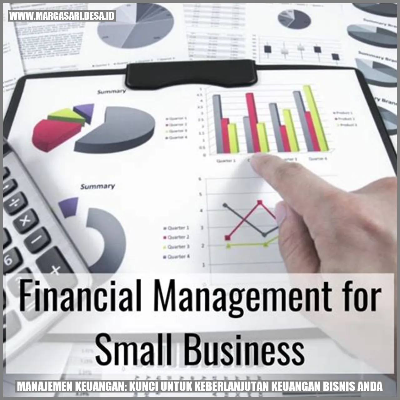 Manajemen Keuangan: Kunci untuk Keberlanjutan Keuangan Bisnis Anda