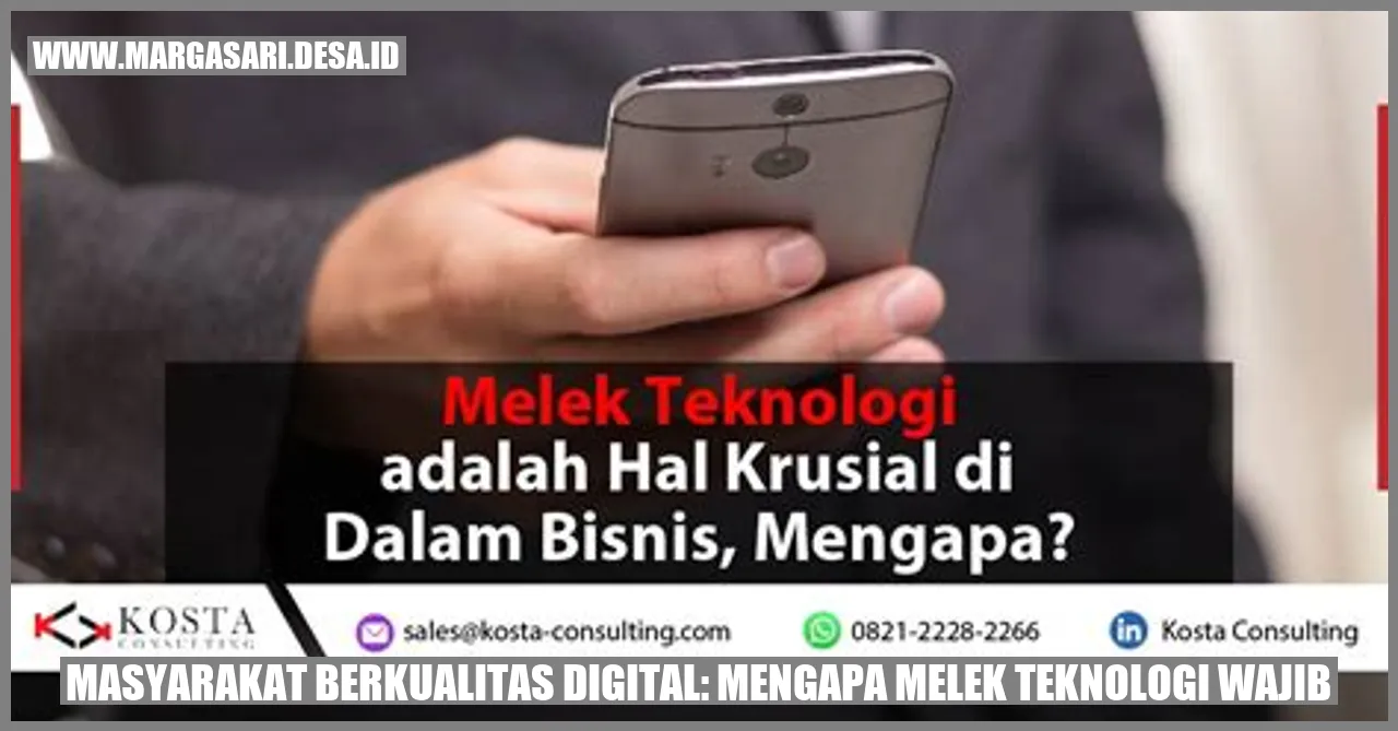 Masyarakat Berkualitas Digital: Mengapa Melek Teknologi Wajib