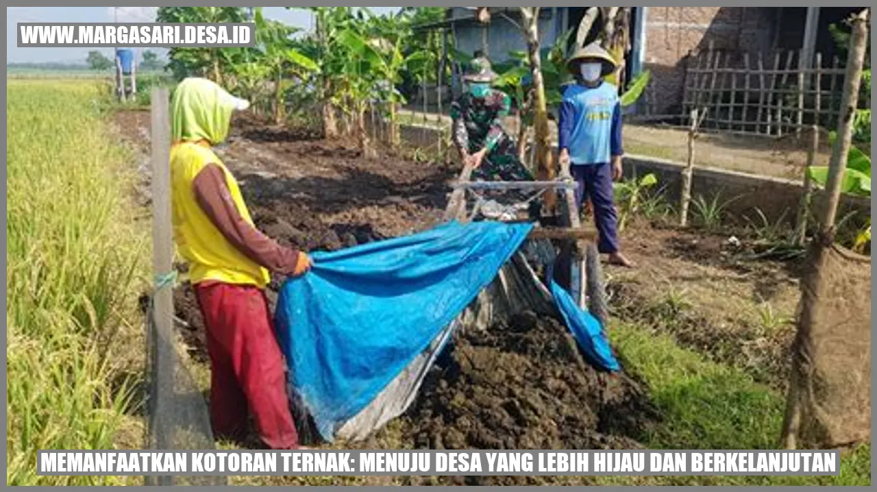 Memanfaatkan Kotoran Ternak: Menuju Desa yang Lebih Hijau dan Berkelanjutan