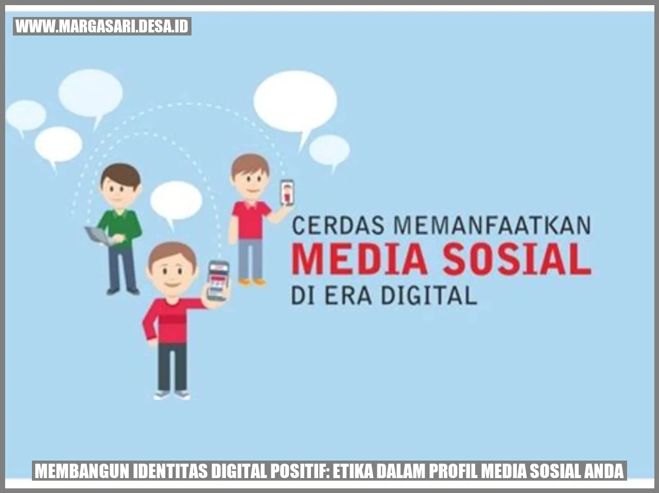 Etika dalam Penggunaan Media Sosial