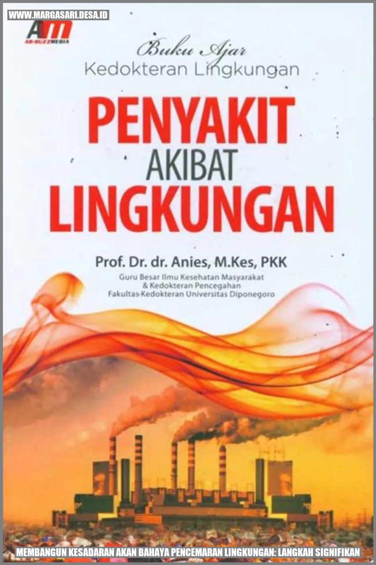 Membangun Kesadaran akan Bahaya Pencemaran Lingkungan: Langkah Signifikan