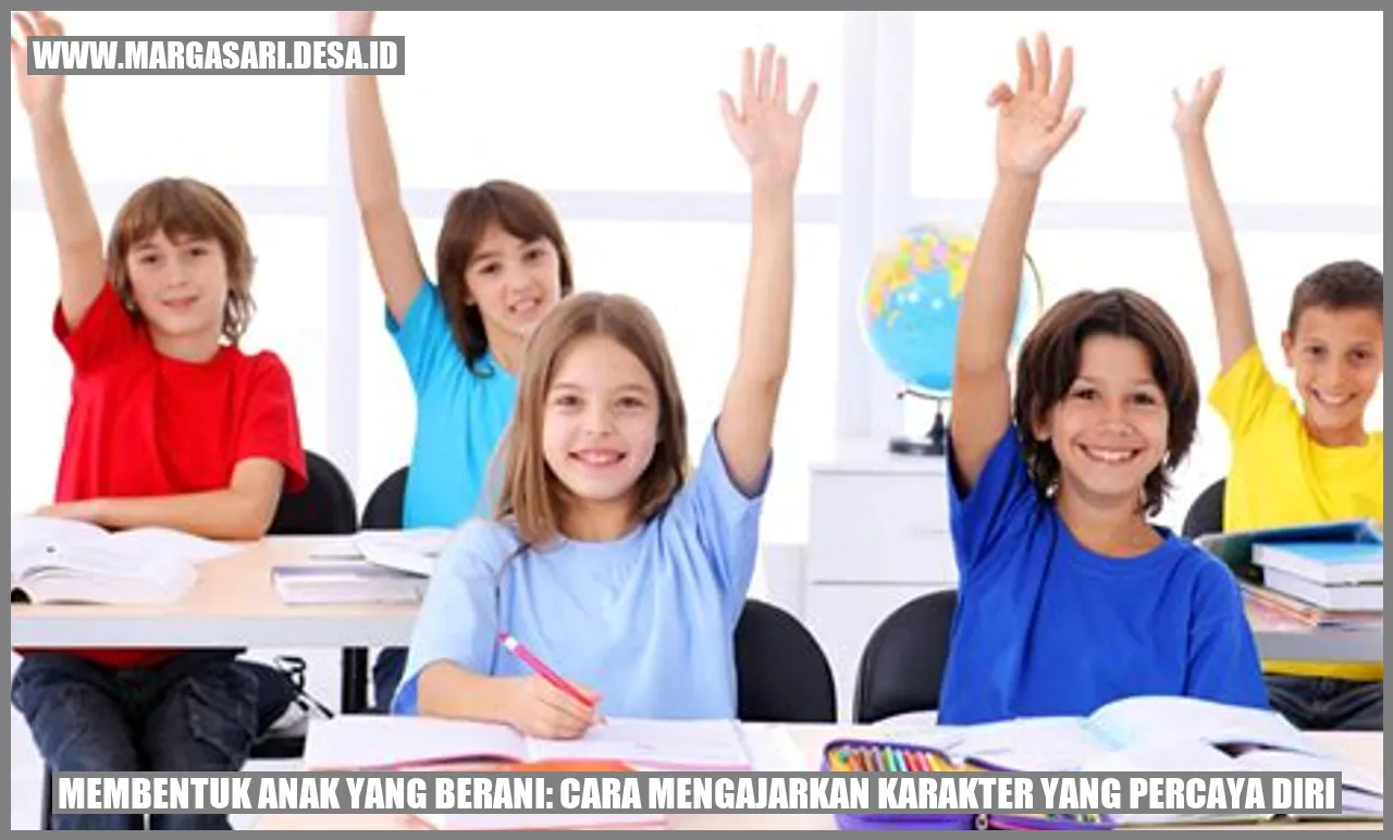 Membentuk Anak yang Berani: Cara Mengajarkan Karakter yang Percaya Diri