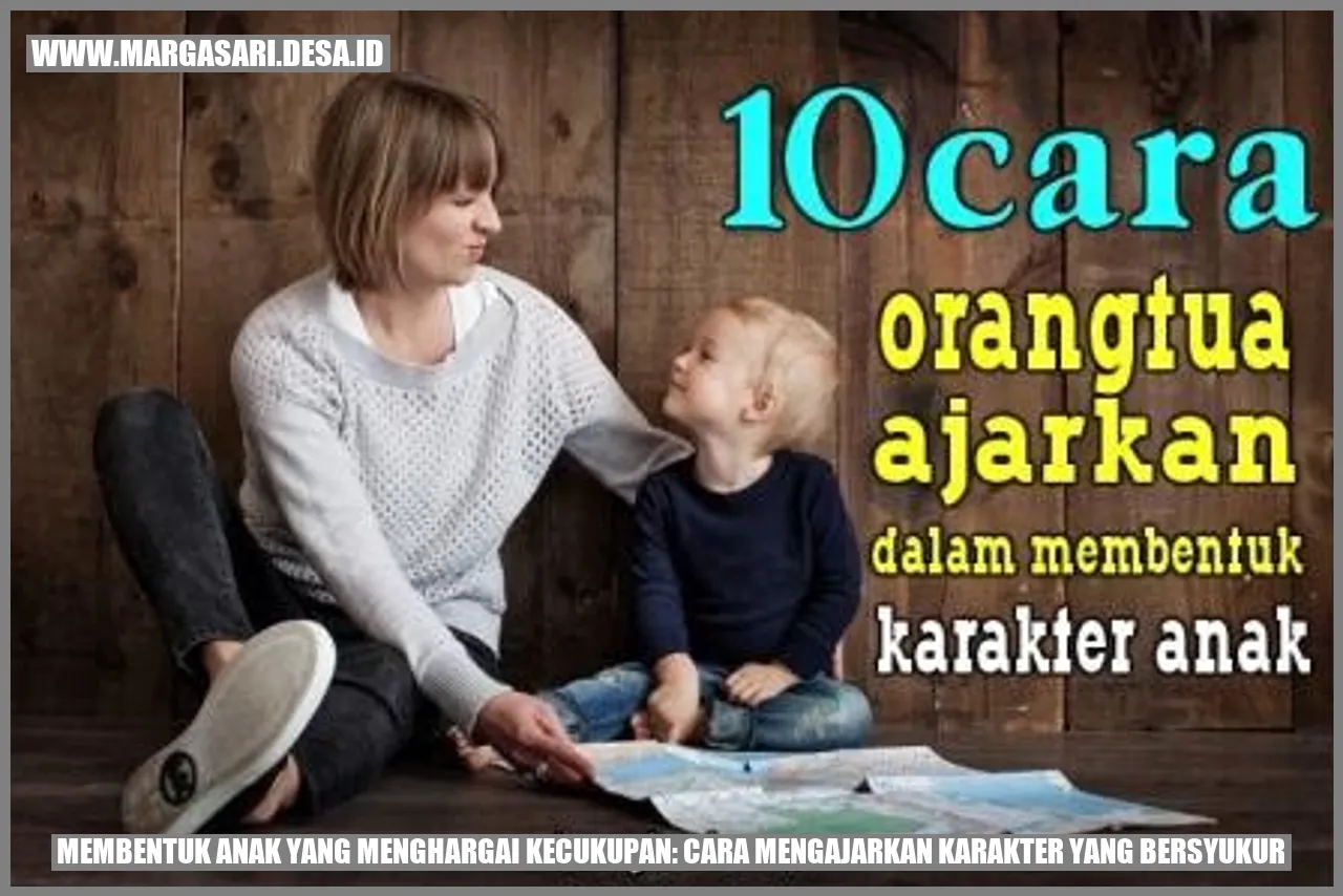 Membentuk Anak yang Menghargai Kecukupan: Cara Mengajarkan Karakter yang Bersyukur