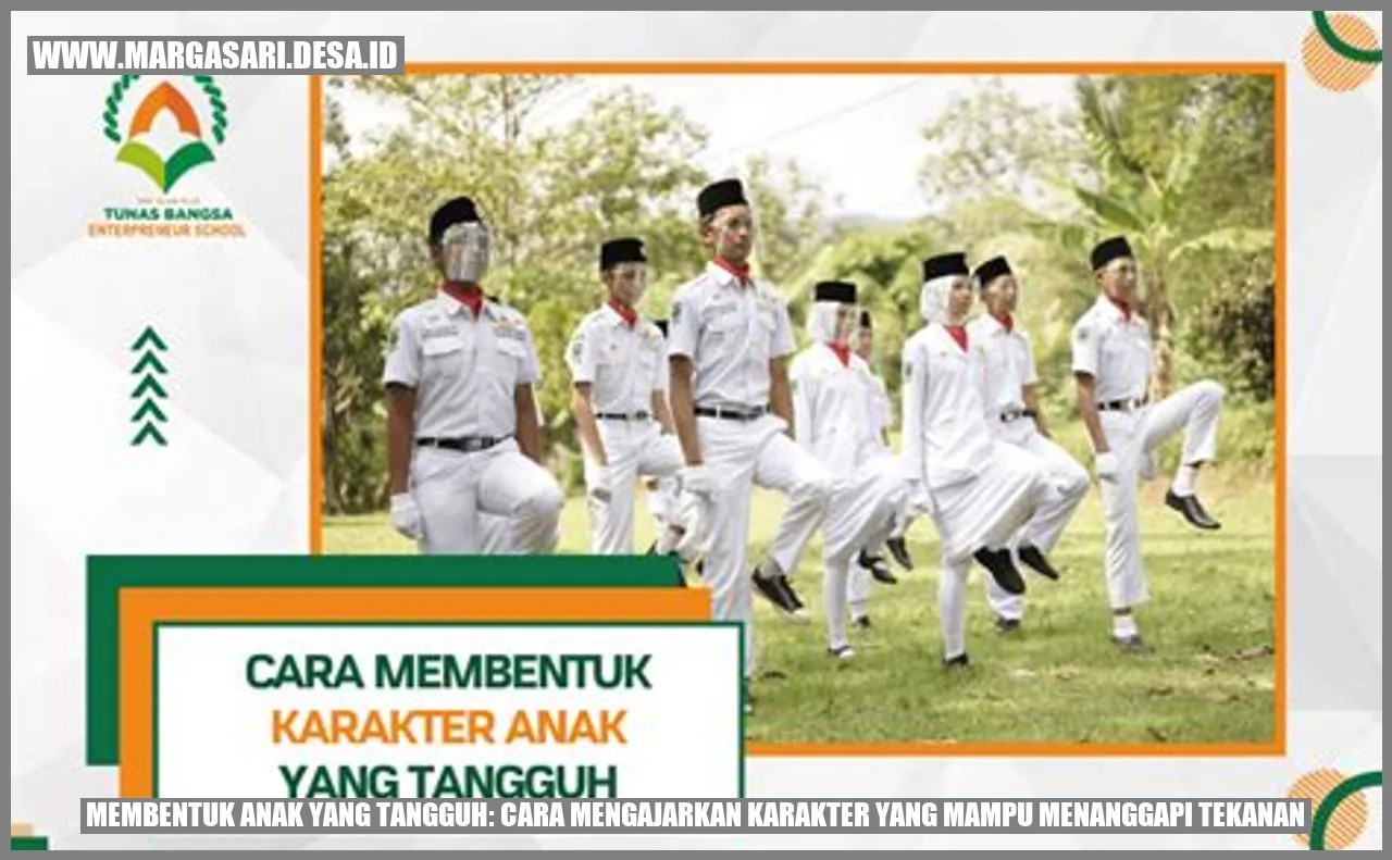 Membentuk Anak yang Tangguh: Cara Mengajarkan Karakter yang Mampu Menanggapi Tekanan