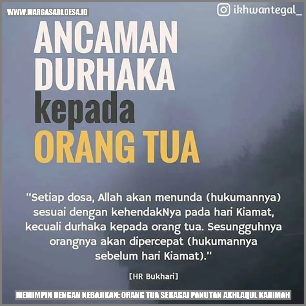 Memimpin dengan Kebajikan: Orang Tua sebagai Panutan Akhlaqul Karimah