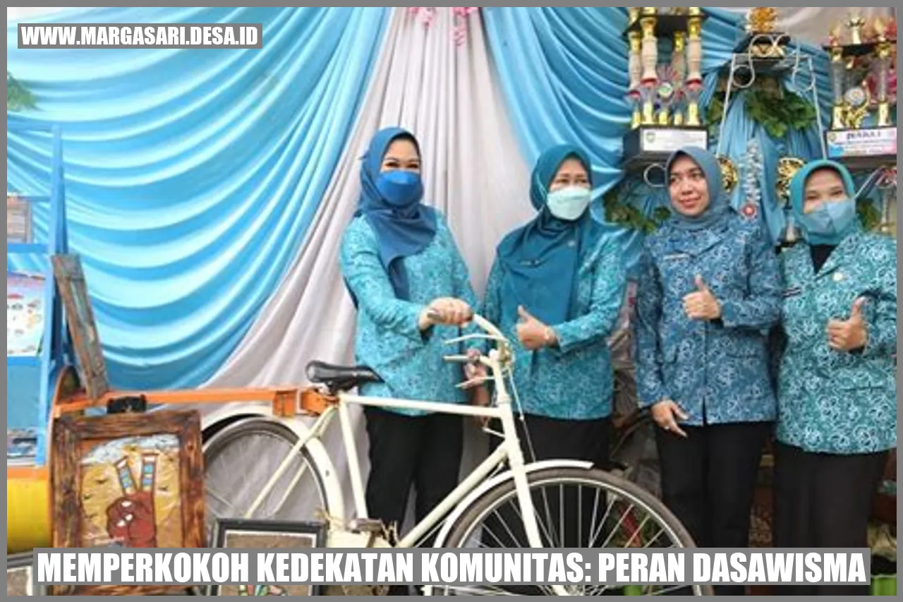 Gambar: Memperkokoh Kedekatan Komunitas: Peran Dasawisma