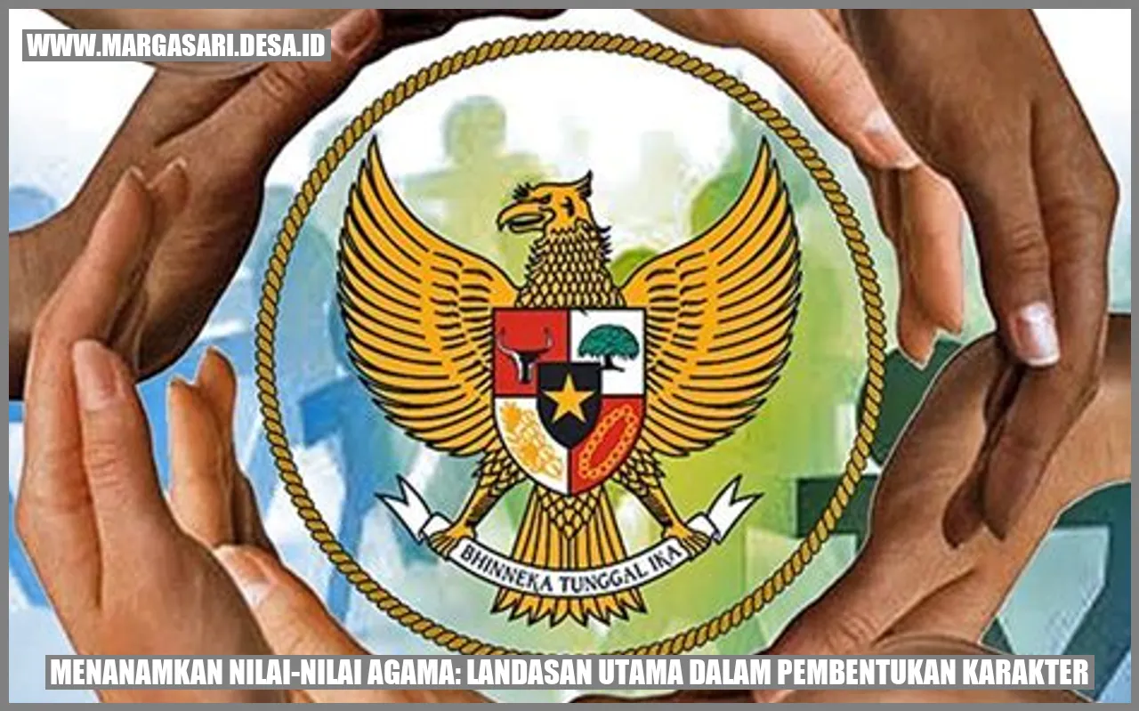 Menanamkan Nilai-Nilai Agama: Landasan Utama dalam Pembentukan Karakter