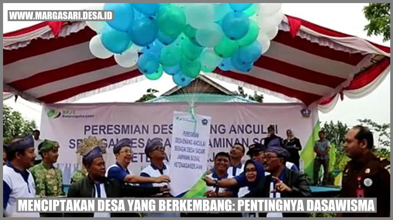 Menciptakan Desa yang Berkembang: Pentingnya Dasawisma