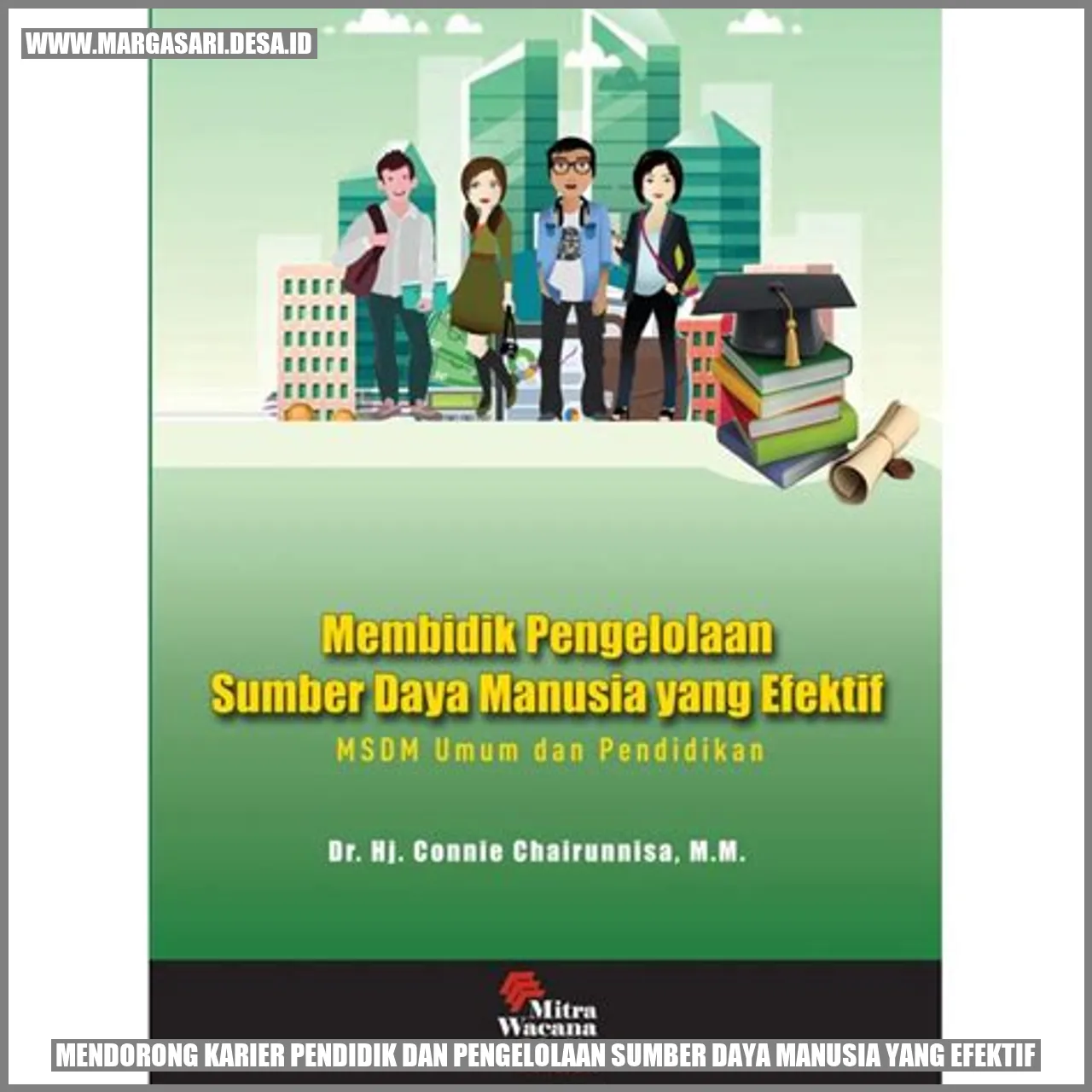 Mendorong Karier Pendidik dan Pengelolaan Sumber Daya Manusia yang Efektif