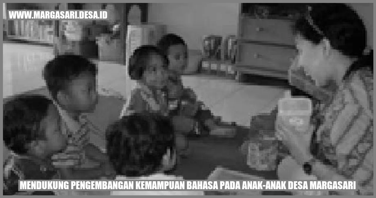 Pengembangan Kemampuan Bahasa pada Anak-anak Desa Margasari