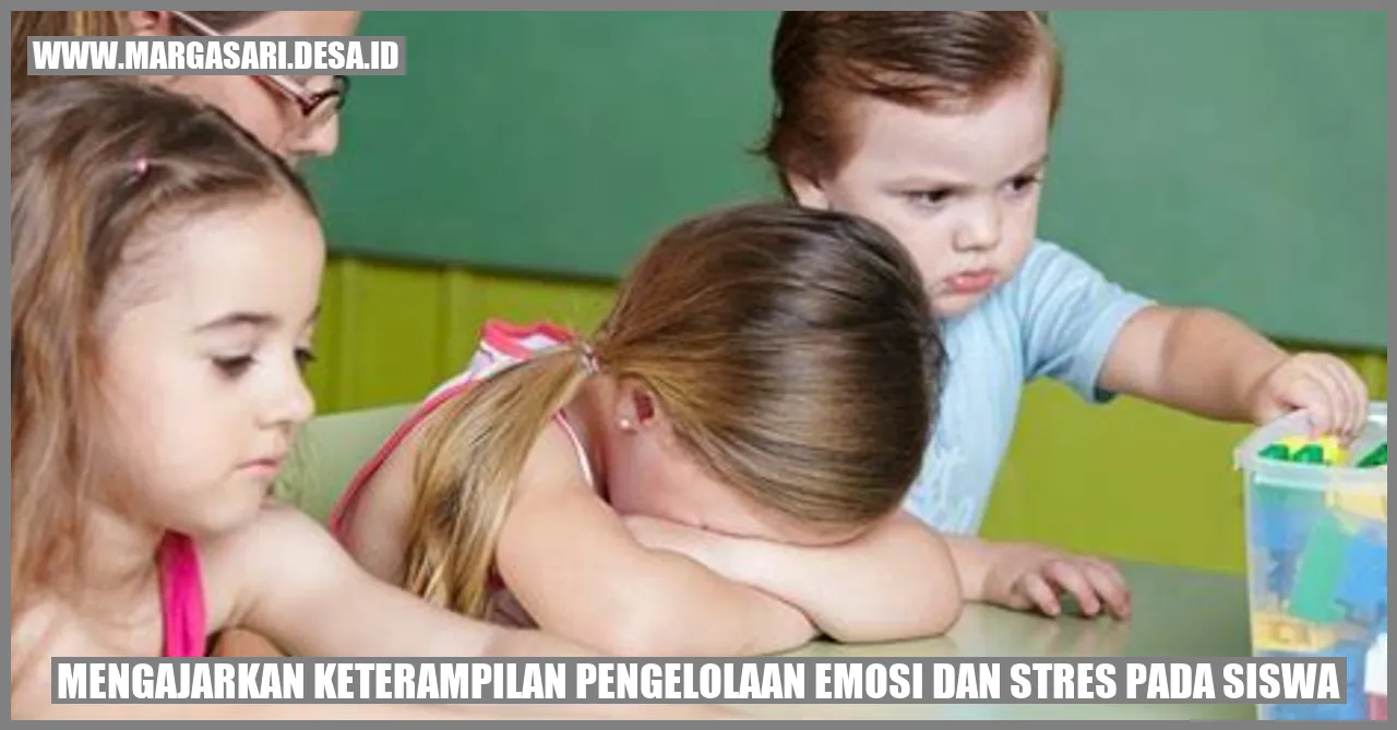 Gambar Mengajarkan Keterampilan Pengelolaan Emosi dan Stres pada Siswa