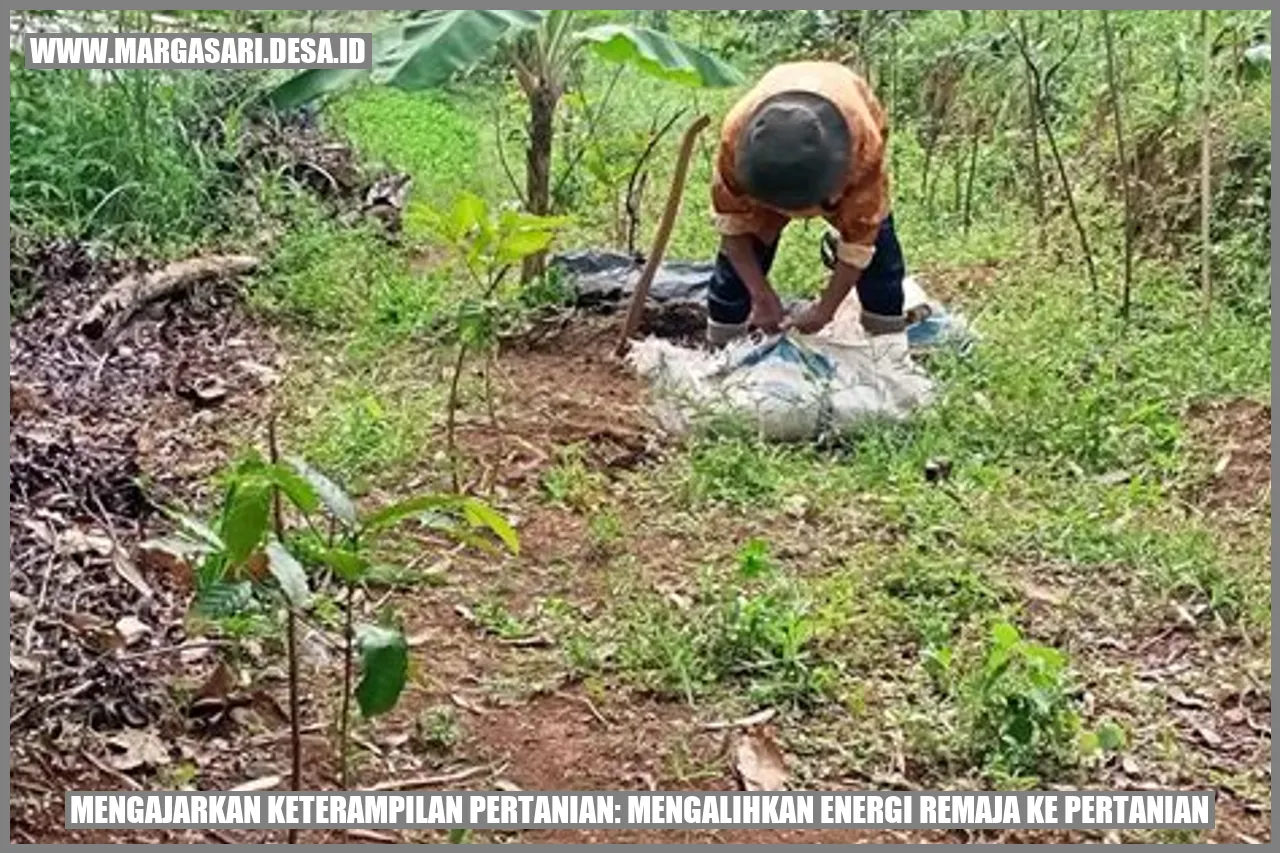 Mengajarkan Keterampilan Pertanian: Mengalihkan Energi Remaja ke Pertanian