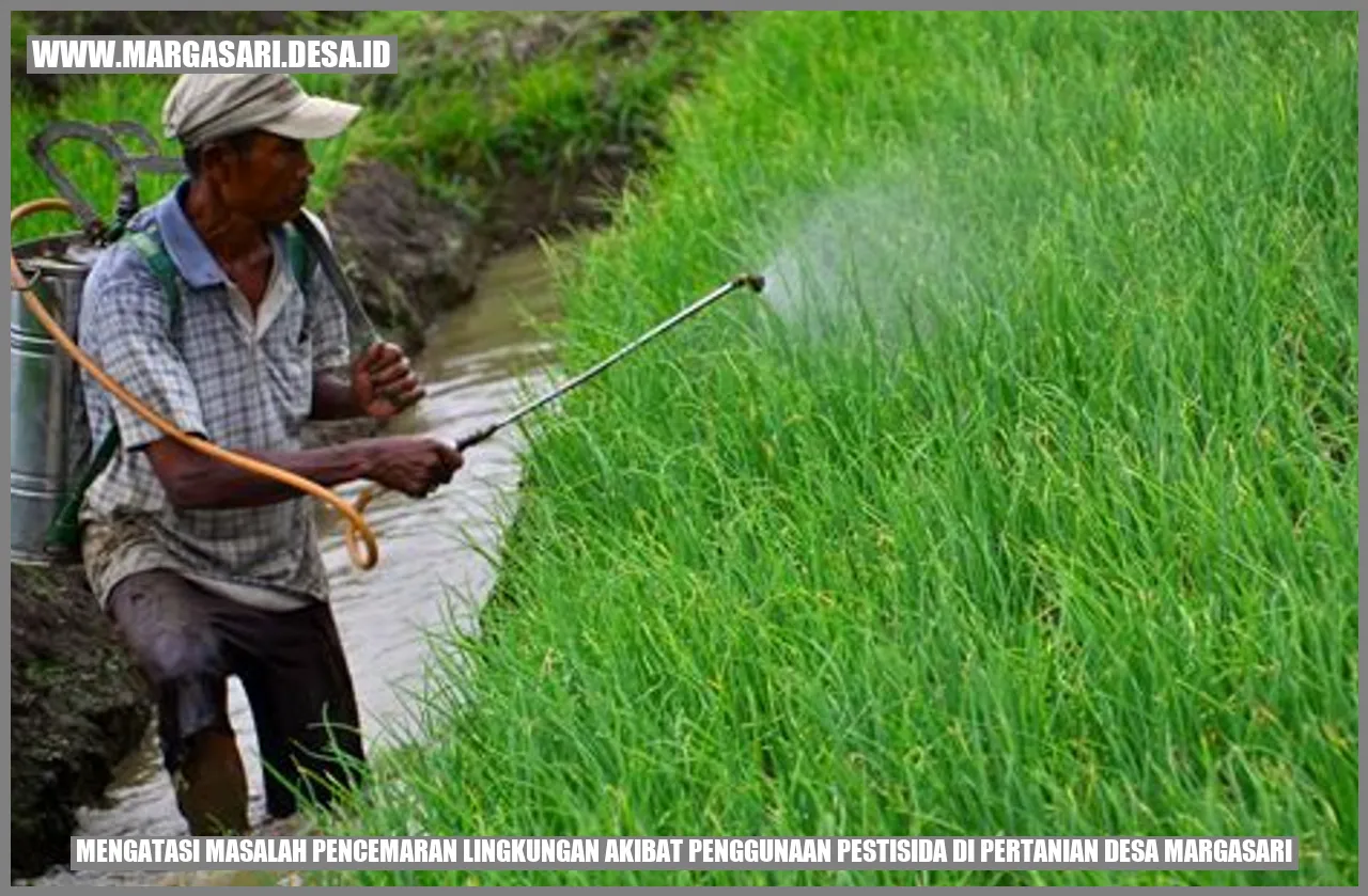 Mengatasi Masalah Pencemaran Lingkungan Akibat Penggunaan Pestisida di Pertanian Desa Margasari