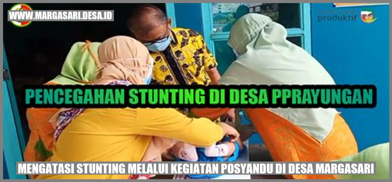 Mengatasi Stunting Melalui Kegiatan Posyandu di Desa Margasari