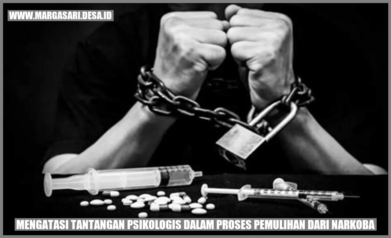 Mengatasi Tantangan Psikologis dalam Proses Pemulihan dari Narkoba