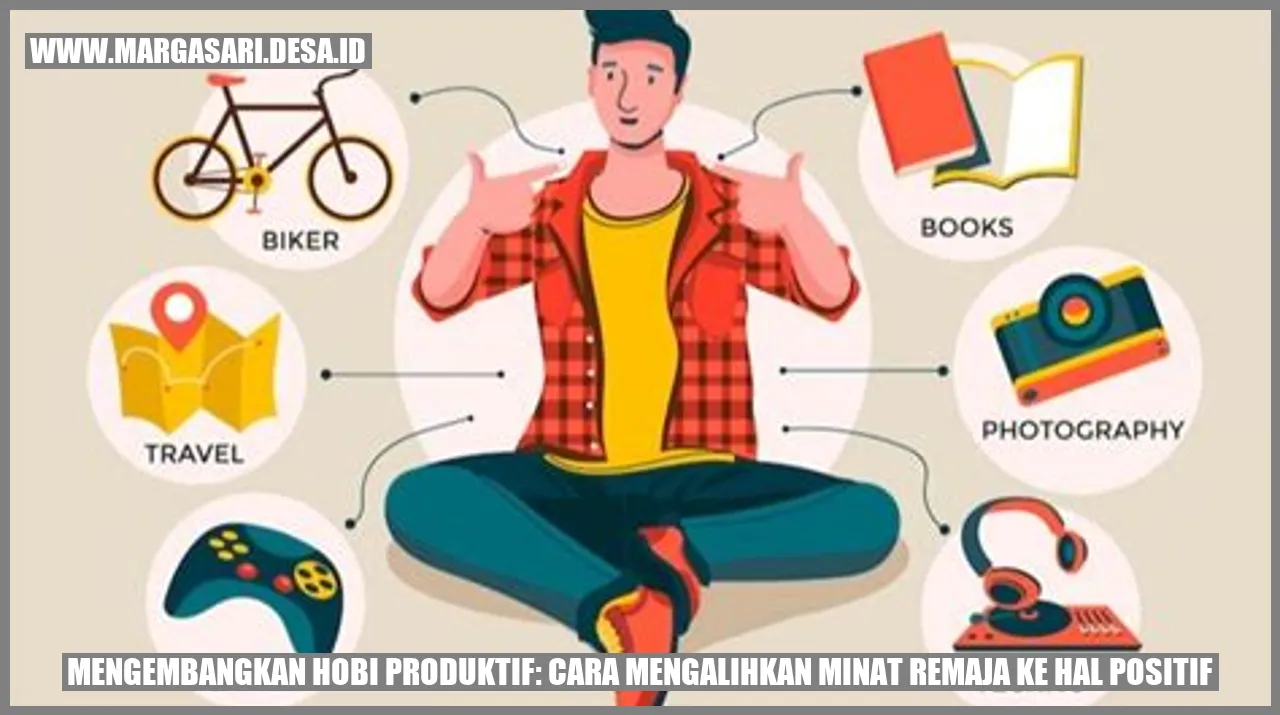 Mengembangkan Hobi Produktif: Cara Mengalihkan Minat Remaja ke Hal Positif