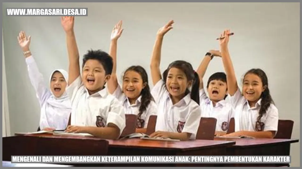 Mengenali dan Mengembangkan Keterampilan Komunikasi Anak: Pentingnya Pembentukan Karakter