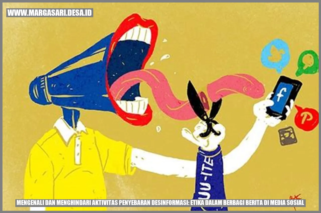 Mengenali dan Menghindari Aktivitas Penyebaran Desinformasi: Etika dalam Berbagi Berita di Media Sosial