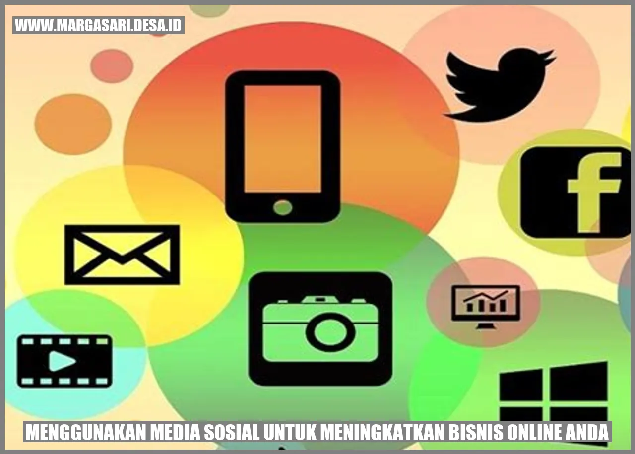 Menggunakan Media Sosial untuk Meningkatkan Bisnis Online Anda