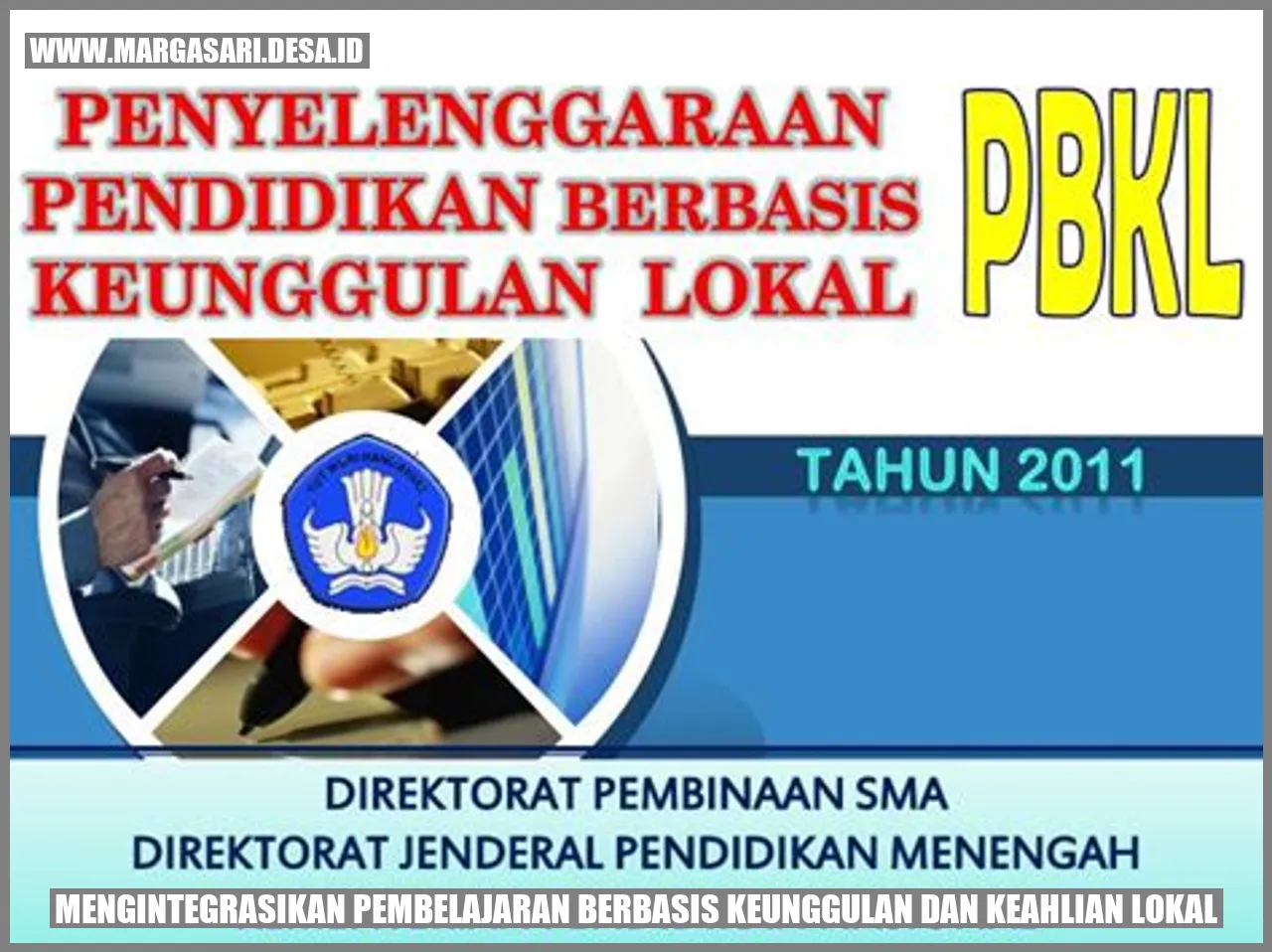 Mengintegrasikan Pembelajaran Berbasis Keunggulan dan Keahlian Lokal