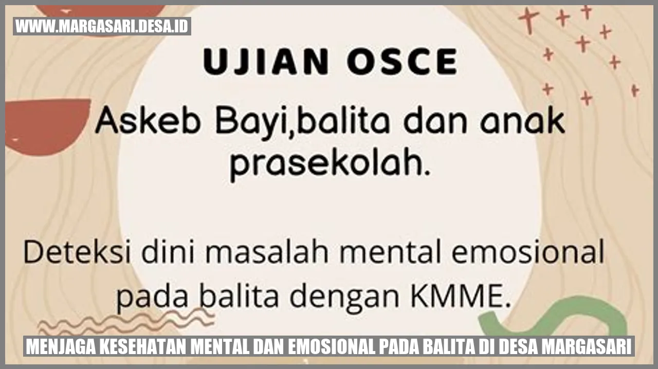 Menjaga Kesehatan Mental dan Emosional pada Balita di Desa Margasari