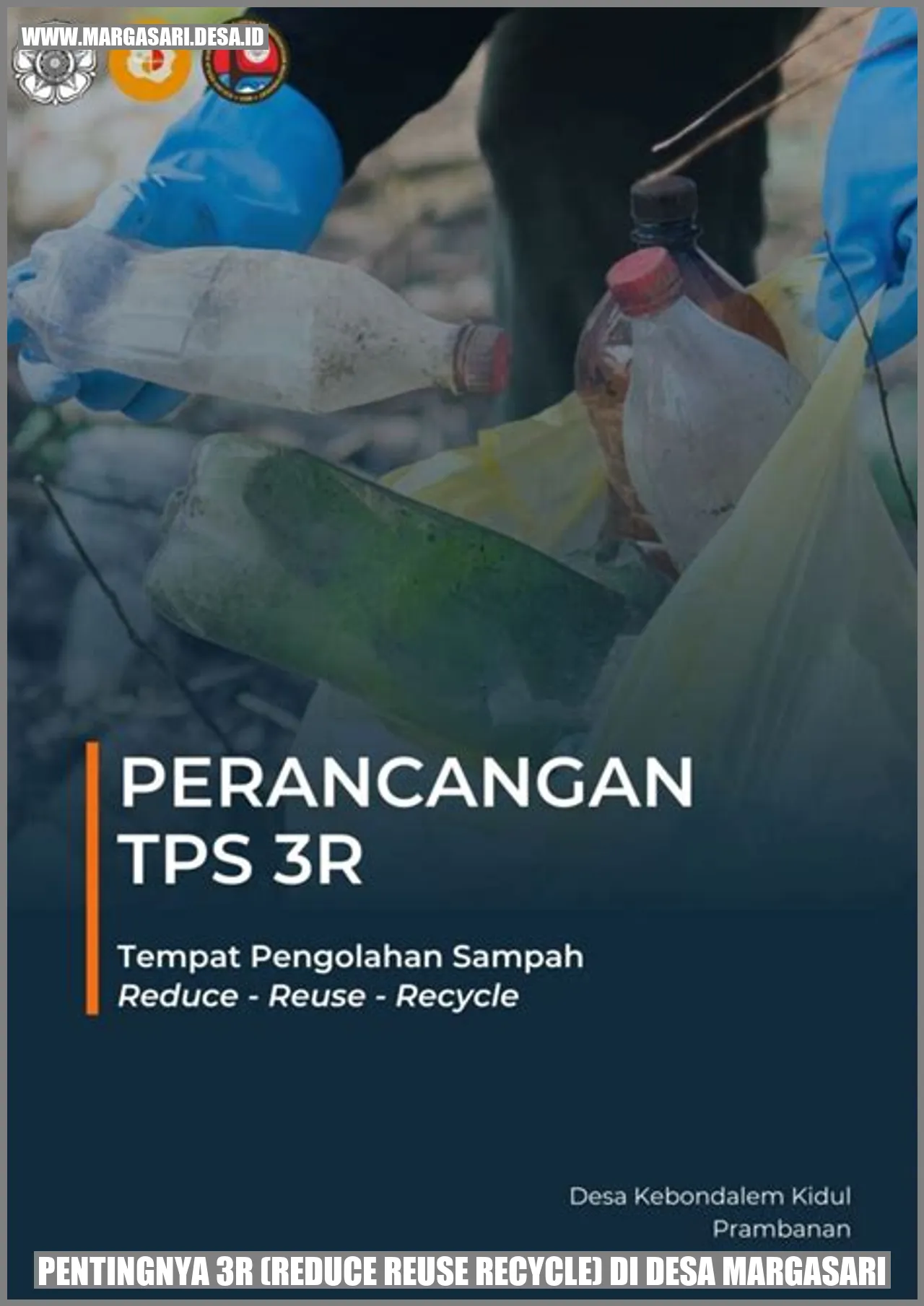 Gambar Pentingnya 3R (Reduce, Reuse, Recycle) di Desa Margasari