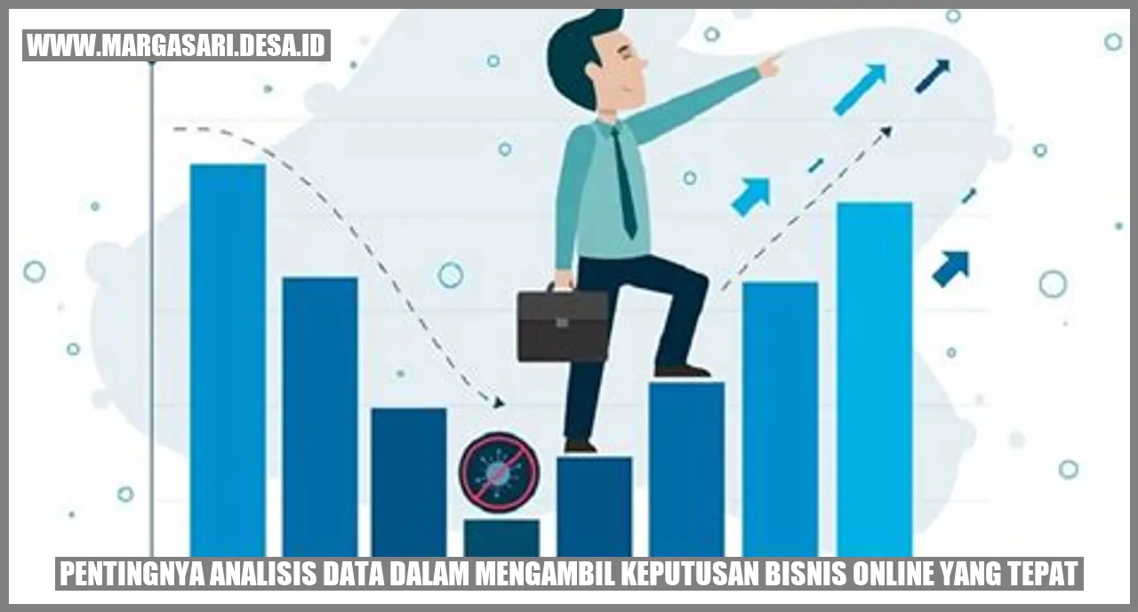 Pentingnya Analisis Data dalam Mengambil Keputusan Bisnis Online yang Tepat