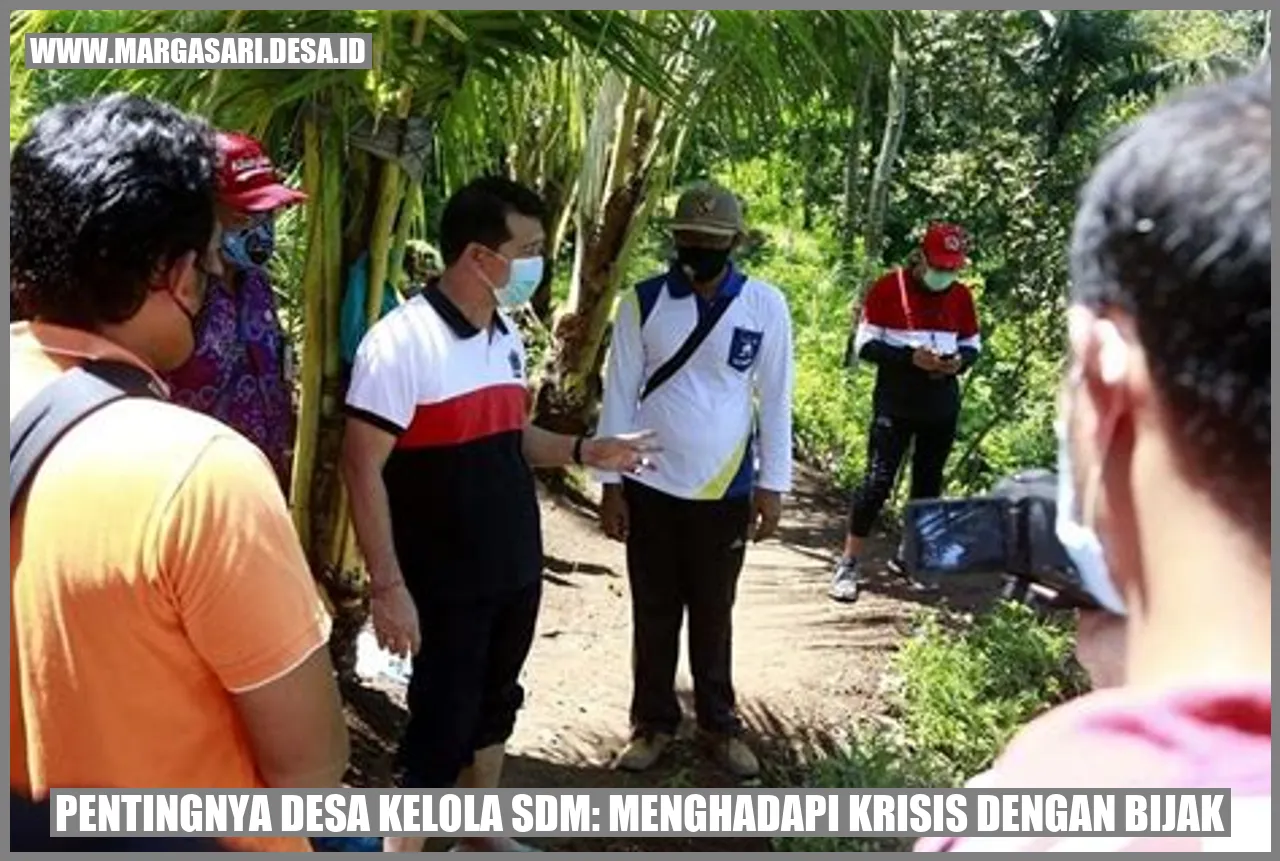 Pentingnya Desa Kelola SDM: Menghadapi Krisis dengan Bijak