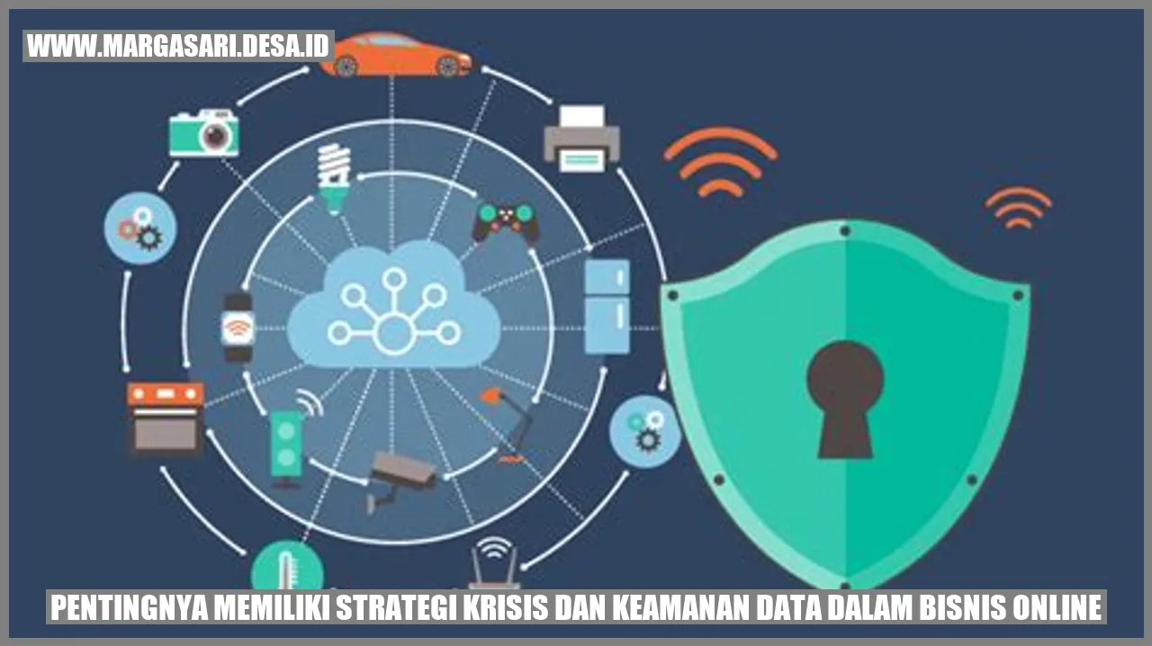 Pentingnya Memiliki Strategi Krisis dan Keamanan Data dalam Bisnis Online