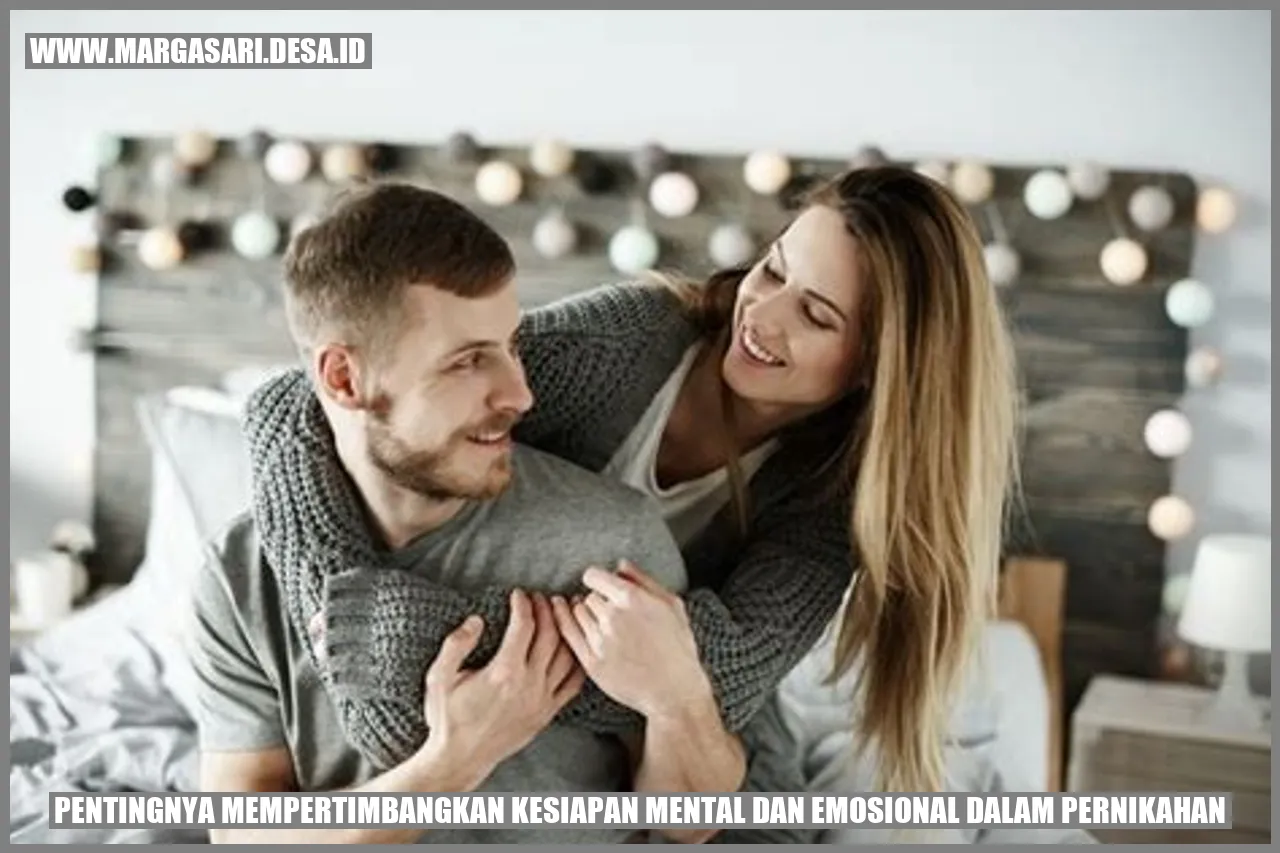Mempertimbangkan Kesiapan Mental dan Emosional dalam Pernikahan