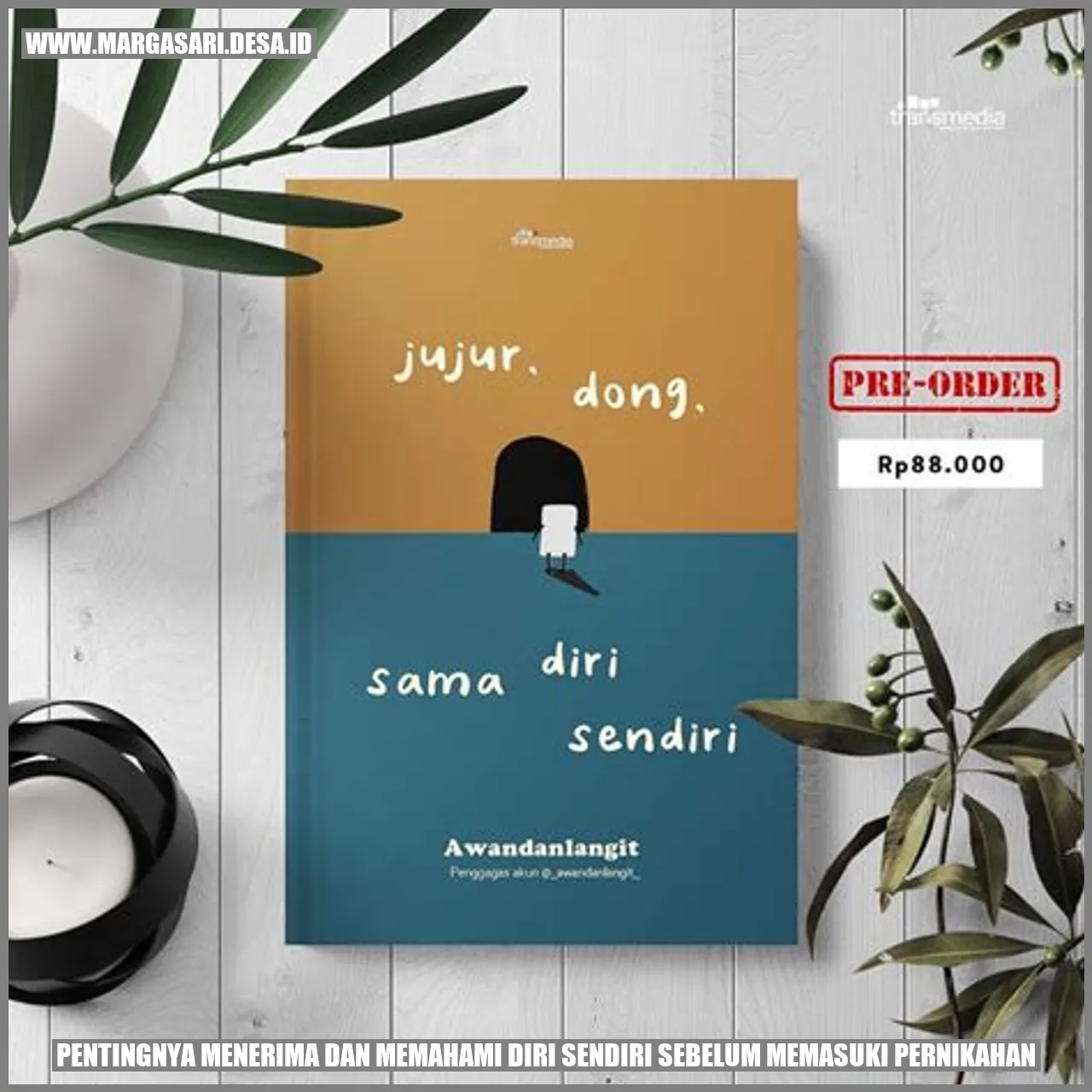 Menerima dan Memahami Diri Sendiri