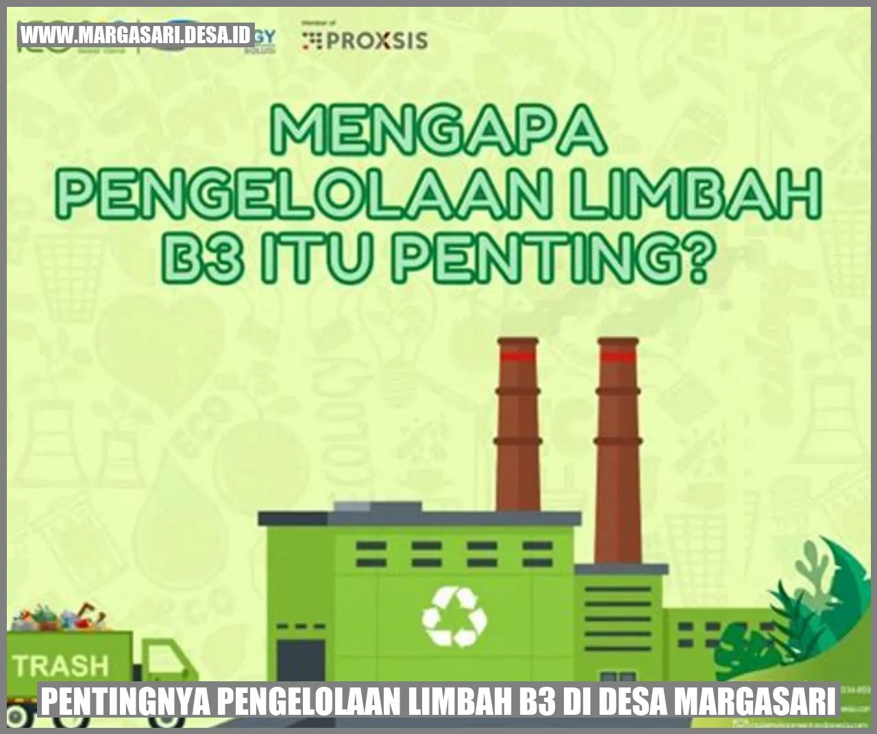 Pentingnya Pengelolaan Limbah B3 di Desa Margasari