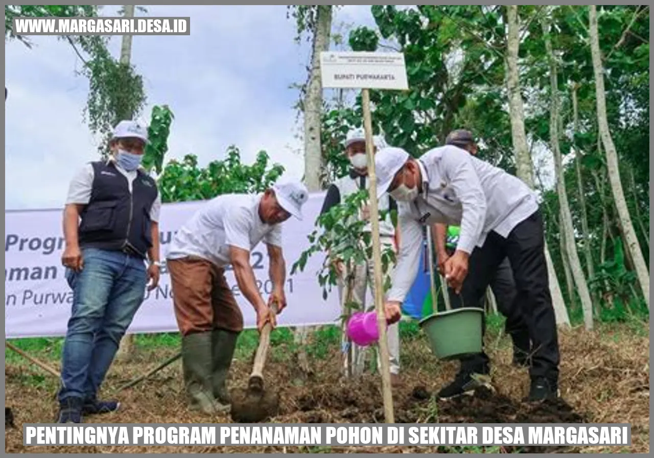 Pentingnya Program Penanaman Pohon di Sekitar Desa Margasari