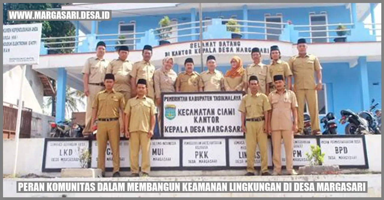 Peran Komunitas dalam Membangun Keamanan Lingkungan di Desa Margasari