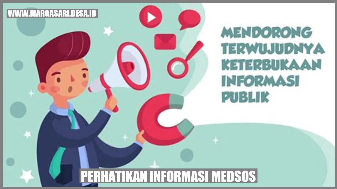 Perhatikan Informasi di Medsos