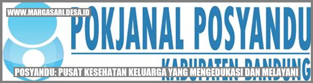 Posyandu: Pusat Kesehatan Keluarga yang Mengedukasi dan Melayani