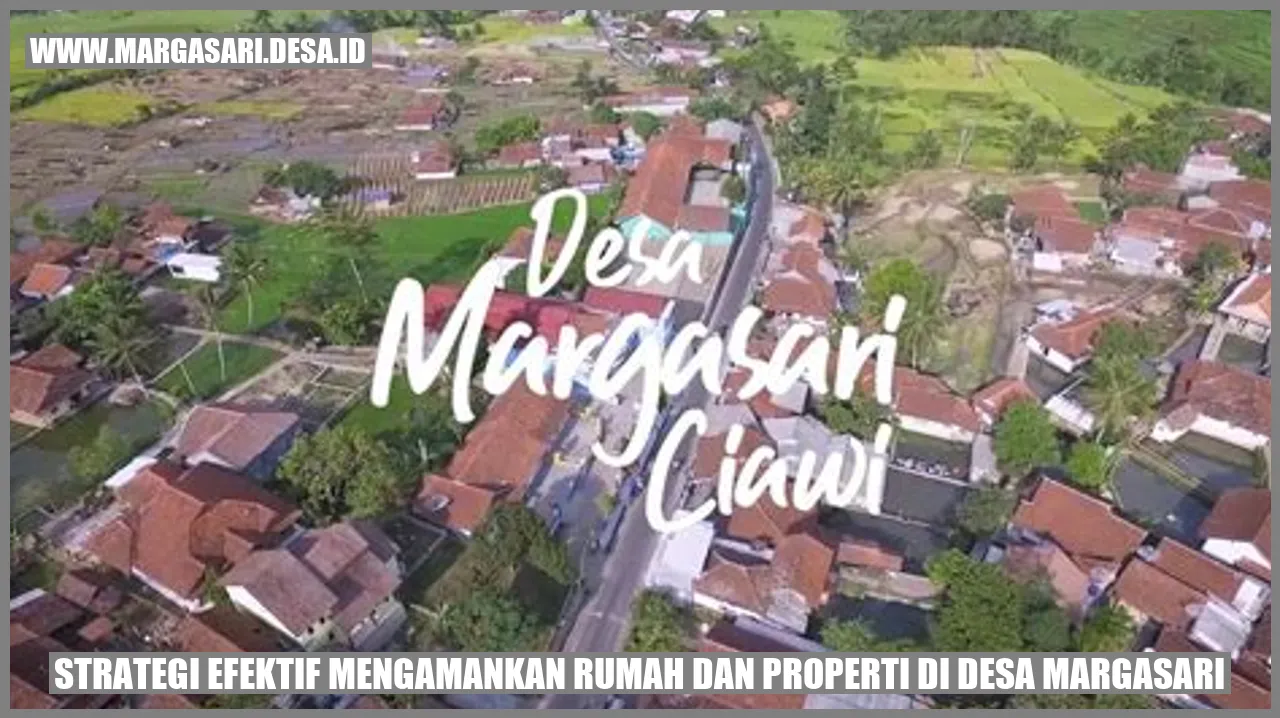 Keamanan Rumah dan Properti di Desa Margasari
