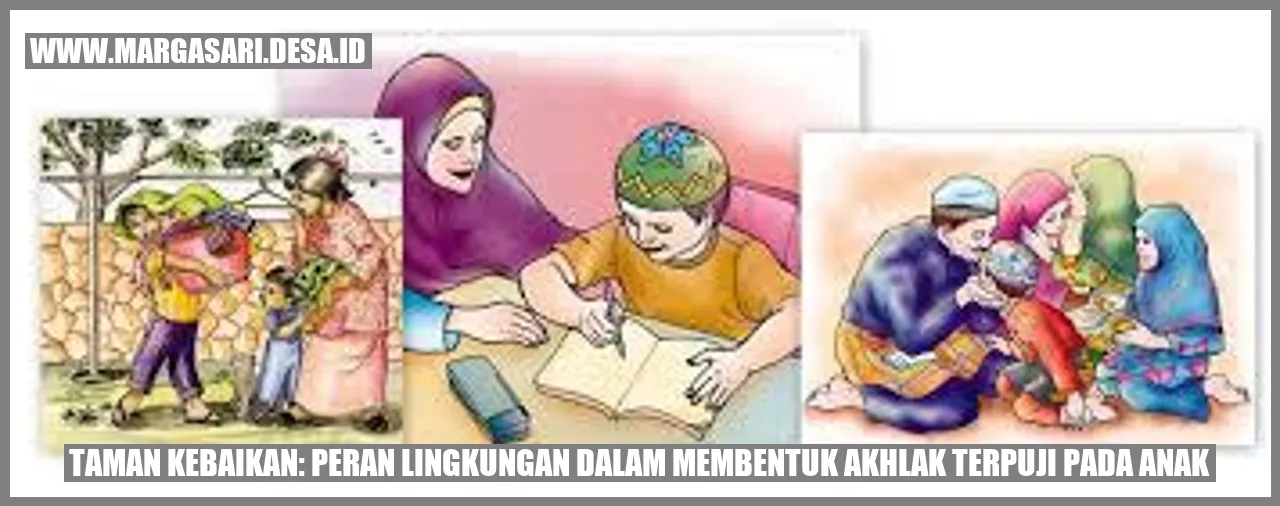 Taman Kebaikan: Peran Lingkungan dalam Membentuk Akhlak Terpuji pada Anak